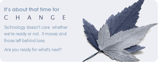 It's about that time for change